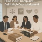 False POSH Complaint – Anita Suresh Delhi High Court Judgment